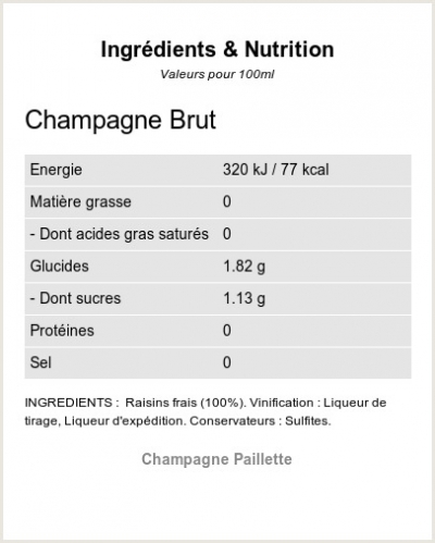 Champagne Brut - Ingrédients et Nutrition  Champagne Brut - Ingrédients et Nutrition
